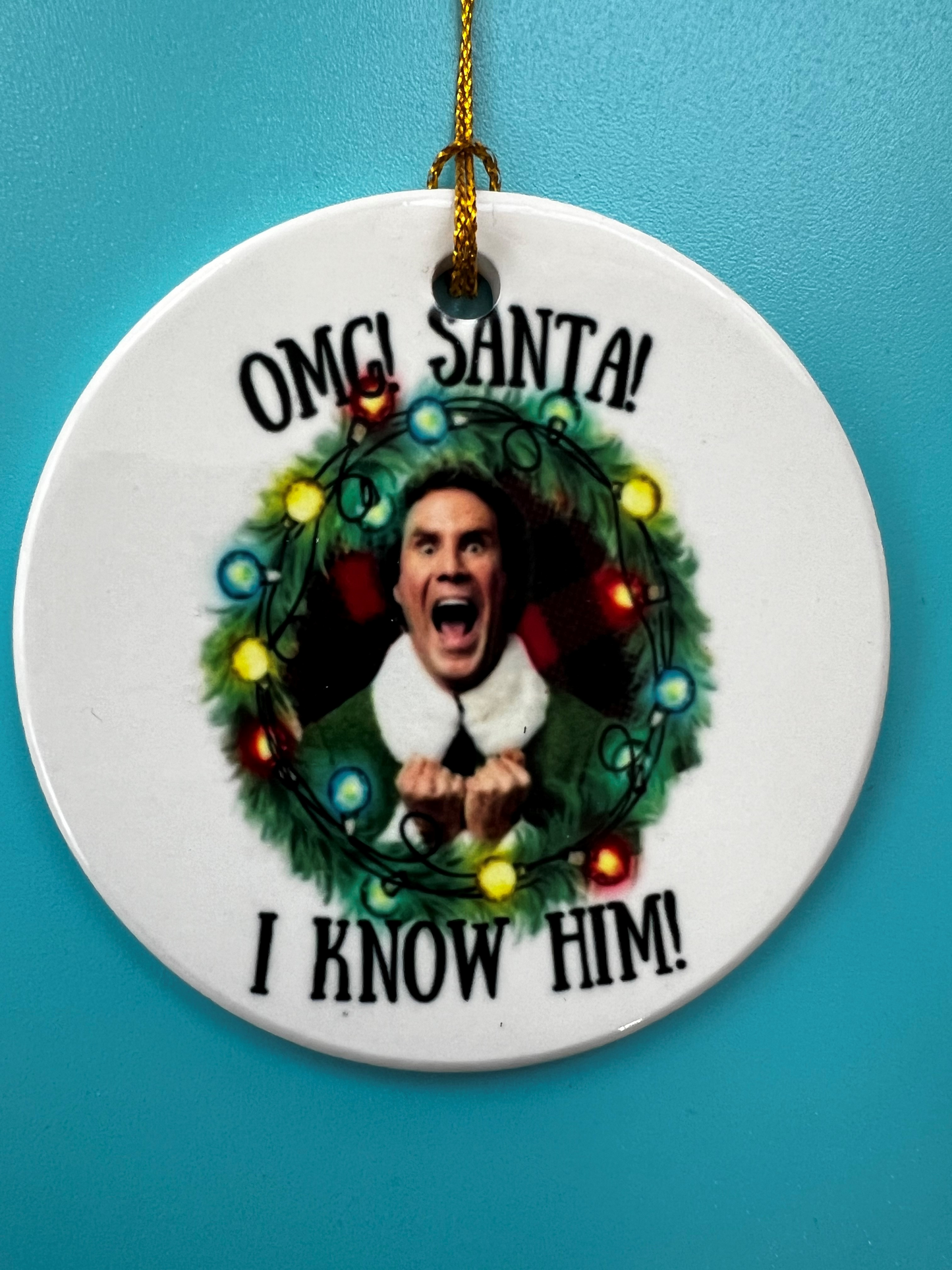 Christmas ornament -Oh Santa I know him!