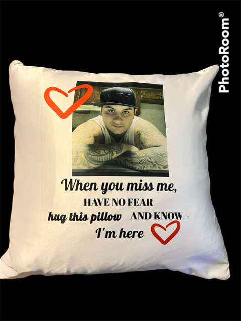 When You Miss Me Have No Fear Pillow